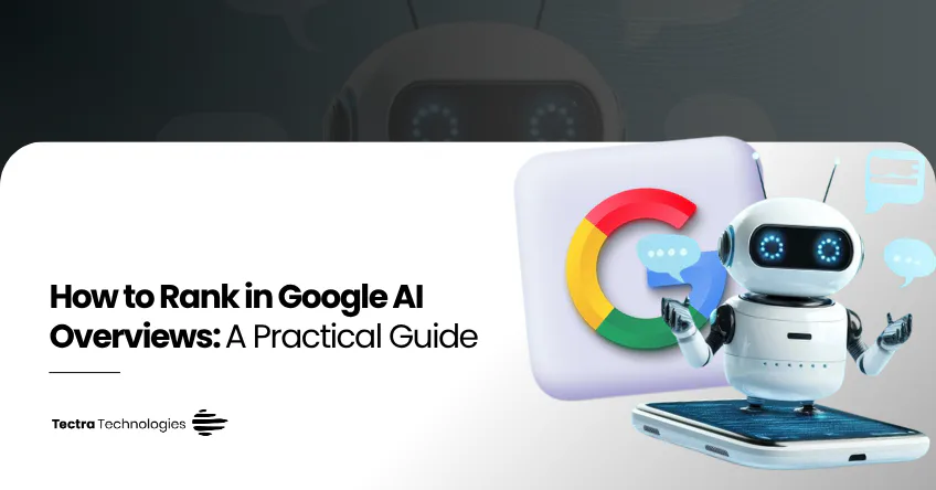 How to Rank in Google AI Overviews: A Practical Guide