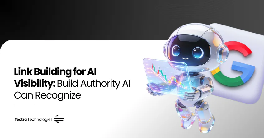 Link Building for AI Visibility: Build Authority AI Can Recognize