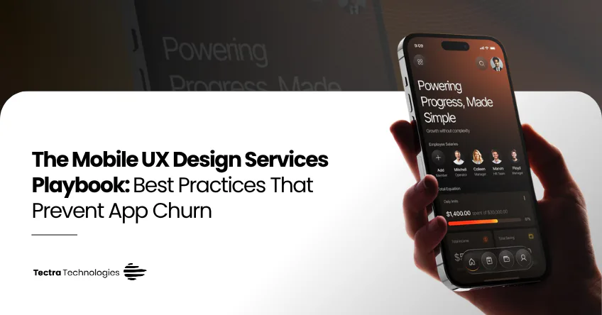 The Mobile UX Design Services Playbook: Best Practices That Prevent App Churn