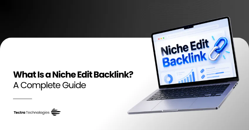 What Is a Niche Edit Backlink? A Complete Guide