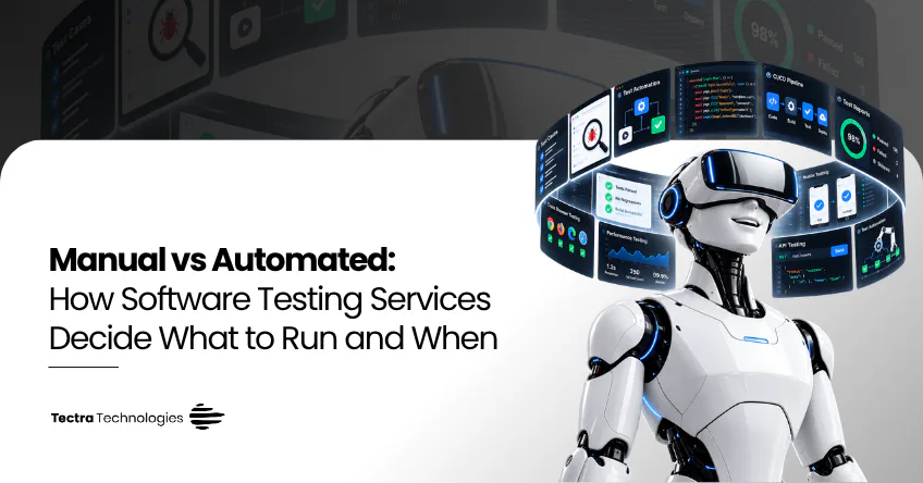 Manual vs Automated: How Software Testing Services Decide What to Run and When